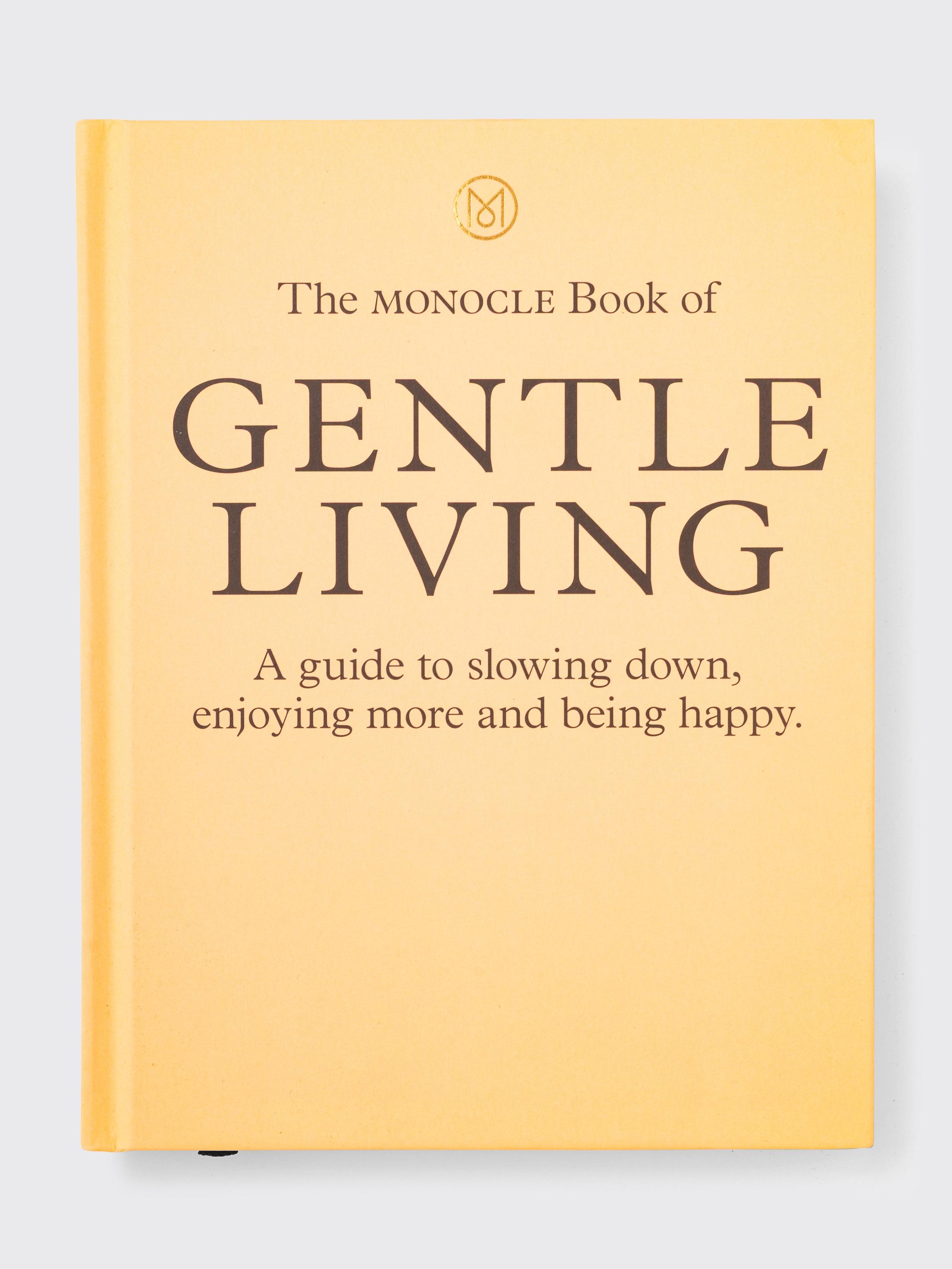 The Monocle Book of Gentle Living