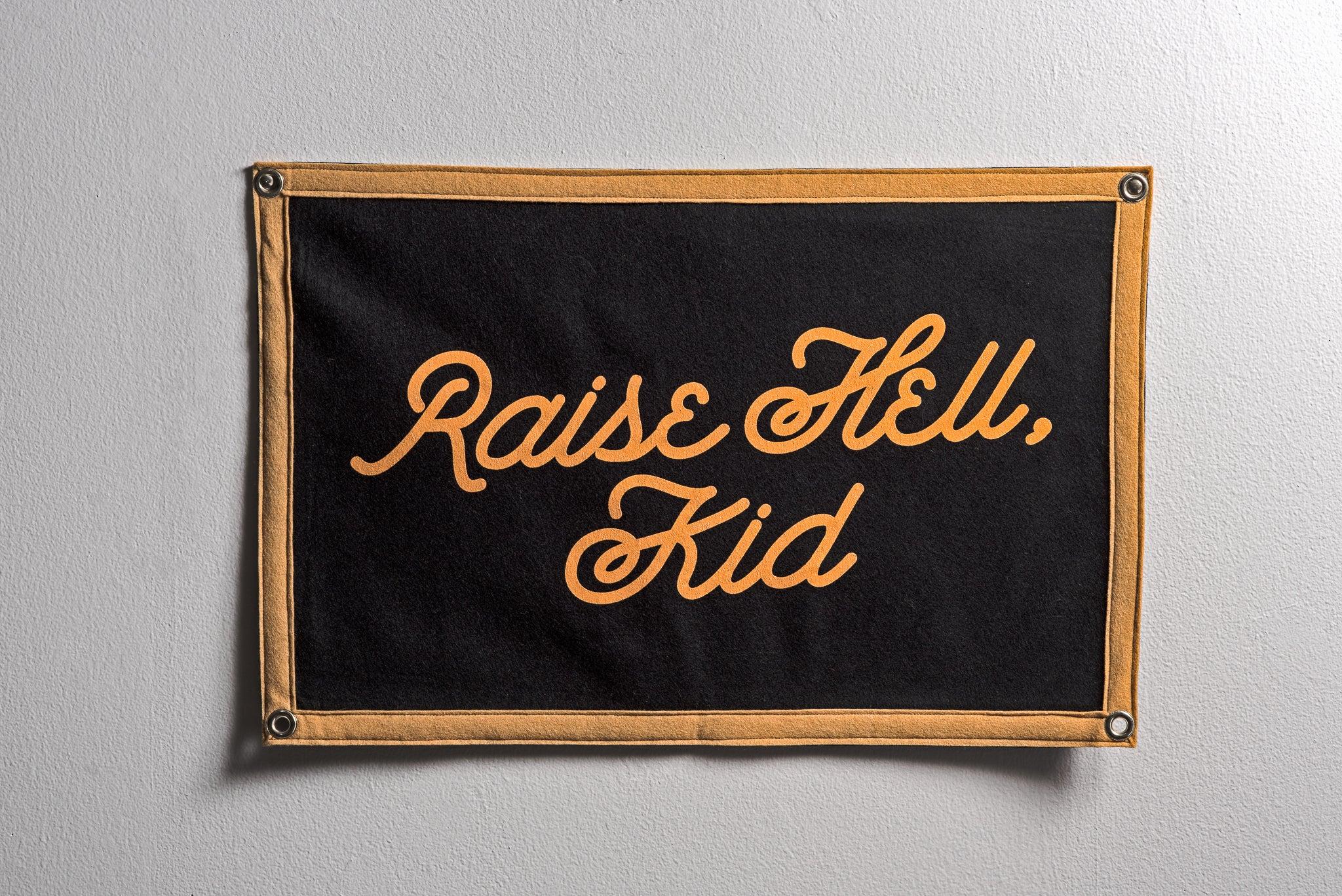 Oxford Pennant Banner | Raise Hell Kid | Oxford Pennant