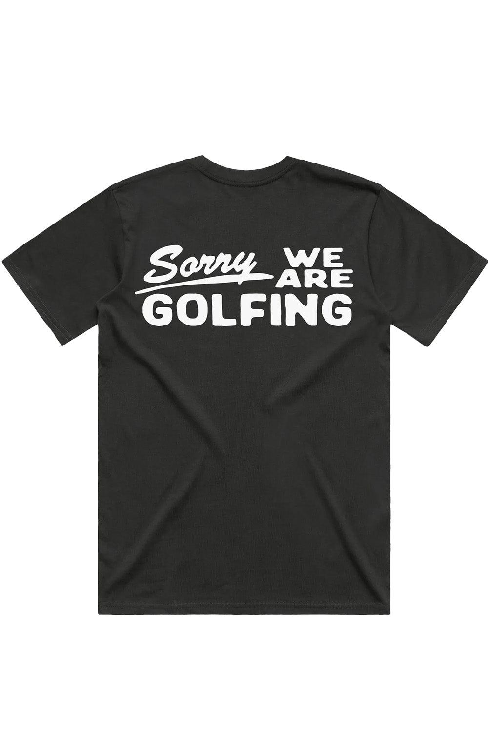 SORRY WE ARE GOLFING TEE Faded Black