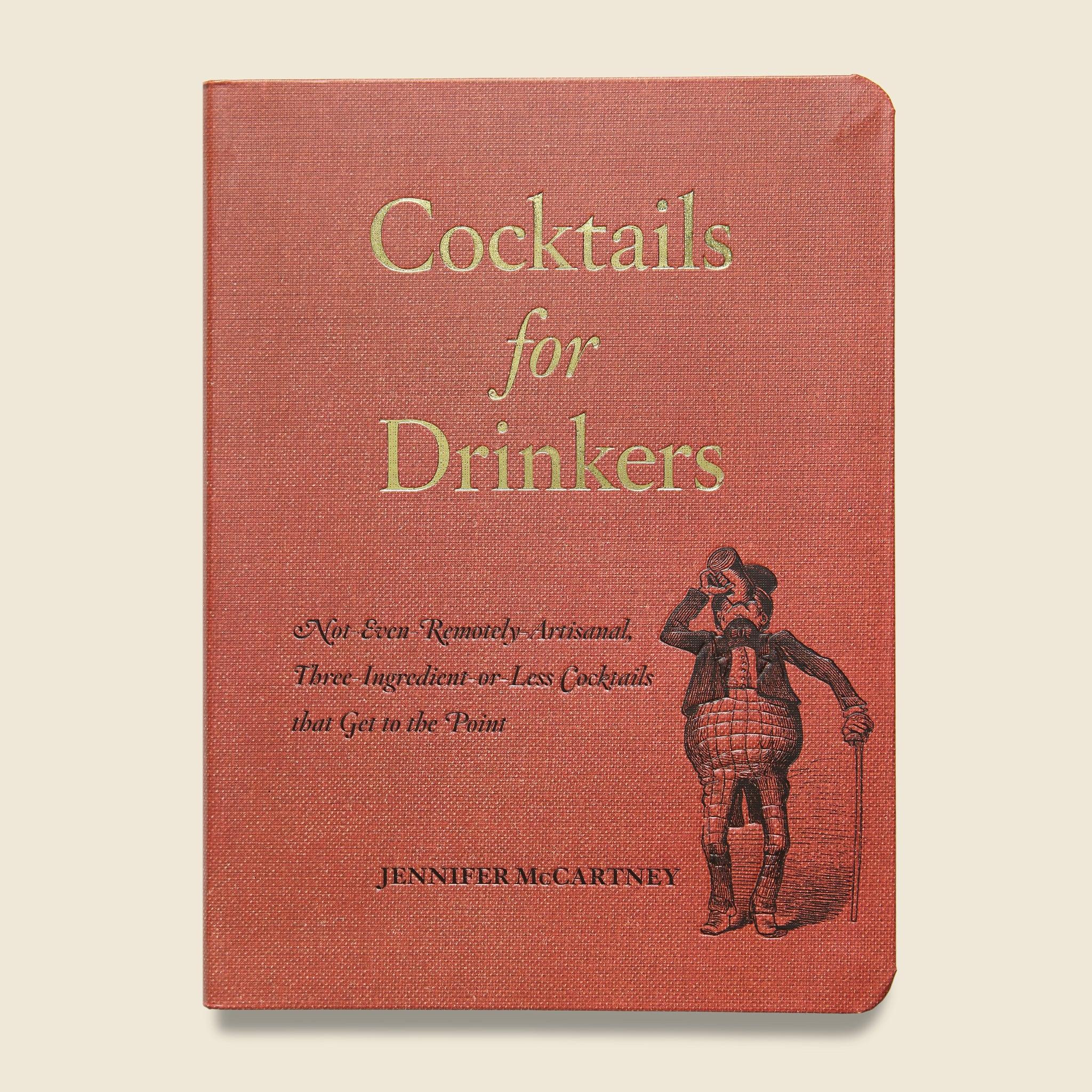 Cocktails for Drinkers